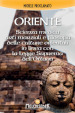 Oriente. Scienza medica, arti marziali e la filosofia delle culture orientali, in linea con la legge divina dell'ottava